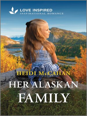 cover image of Her Alaskan Family